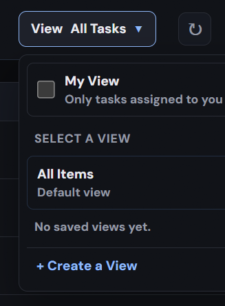The View dropdown showing the My View toggle, a SELECT A VIEW section with All Items as the default view, the message 'No saved views yet.', and a + Create a View button.