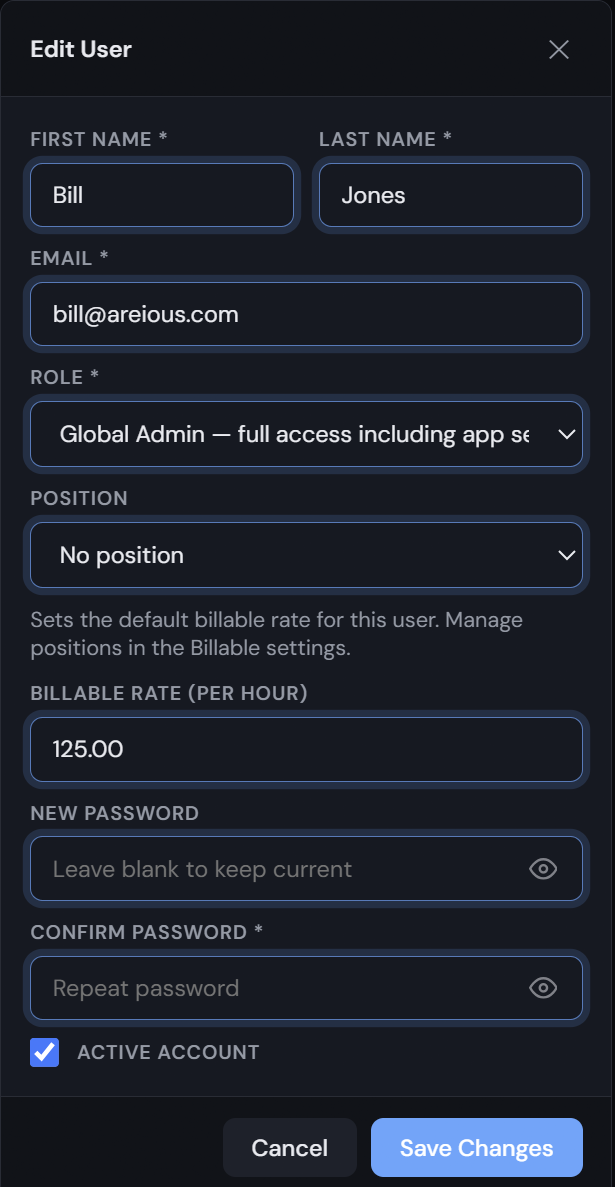 The Edit User form in Areious Task: First Name and Last Name, Email, a Role dropdown set to Global Admin, a Position dropdown, a Billable Rate (per hour) field, New Password and Confirm Password fields, an Active Account checkbox, and Cancel and Save Changes buttons.
